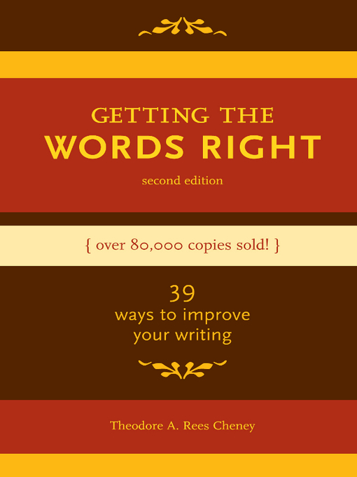 Title details for Getting the Words Right by Theodore Cheney - Available